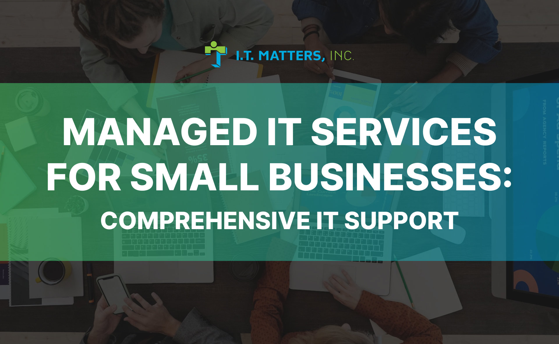 Managed IT Services for Small Businesses: Comprehensive IT Support